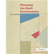 Planning the Built Environment by Anderson, Larz T., 9780367330101