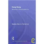 Hong Kong: Becoming a Chinese Global City by Chiu; Stephen, 9780415220101