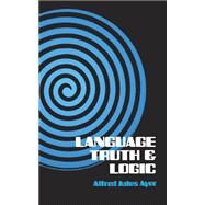 Language, Truth and Logic by Ayer, Alfred Jules, 9780486200101