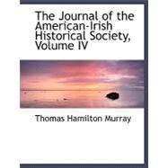 The Journal of the American-irish Historical Society by Murray, Thomas Hamilton, 9780554510101