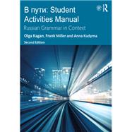 V Puti: Student Activities Manual by Olga Kagan; Frank Miller; Anna Kudyma, 9781032130101