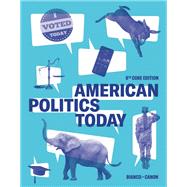 American Politics Today, Core (with Ebook, InQuizitive, Weekly News Quiz, Simulations, Animations) by Bianco, Canon, 9781324040101