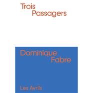 Trois passagers by Dominique Fabre, 9782383110101