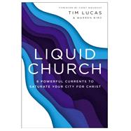 Liquid Church by Lucas, Tim; Bird, Warren, 9780310100102