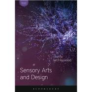Sensory Arts and Design by Heywood, Ian, 9781350080102