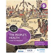 OCR GCSE History SHP: The People's Health c.1250 to present by Michael Riley; Jamie Byrom, 9781471860102
