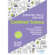 Essential Skills for GCSE Physics by Dan Foulder; Nora Henry; Roy White, 9781510460102