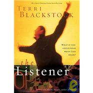 The Listener by Blackstock, Terri, 9781595540102