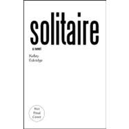 Solitaire : A Novel by Eskridge, Kelley, 9781931520102