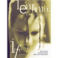 Learning Disabilities and Life Stories by Rodis, Pano; Garrod, Andrew; Boscardin, Mary Lynn, 9780205320103