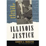 Illinois Justice by Manaster, Kenneth A.; Stevens, John Paul, 9780226350103
