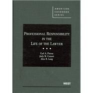 Professional Responsibility in the Life of the Lawyer by Pierce, Carl A.; Cornett, Judy M.; Long, Alex B., 9780314150103