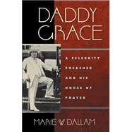 Daddy Grace by Dallam, Marie W., 9780814720103