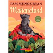 Maanaland (Spanish Edition) by Ryan, Pam Muoz, 9781338670103