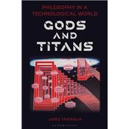 Philosophy in a Technological World by Tartaglia, James, 9781350070103