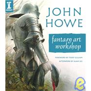 John Howe Fantasy Art Workshop by Howe, John, 9781600610103