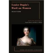 Louise Dupin's Work on Women Selections by Hunter, Angela; Wilkin, Rebecca, 9780190090104