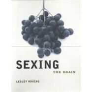Sexing the Brain by Rogers, Lesley J., 9780231120104