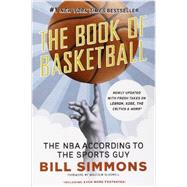 The Book of Basketball The NBA According to The Sports Guy by Simmons, Bill; Gladwell, Malcolm, 9780345520104