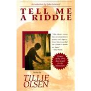 Tell Me a Riddle by Olsen, Tillie, 9780385290104