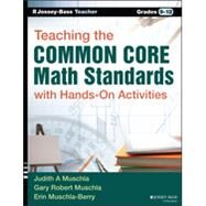Teaching the Common Core Math Standards with Hands-On Activities, Grades 9-12 by Muschla, Gary R., 9781118710104