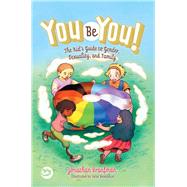 You Be You! by Branfman, Jonathan; Benbassat, Julie, 9781787750104