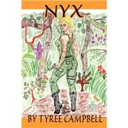 Nyx by Campbell, Tyree, 9780595230105