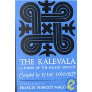 The Kalevala by Lonnrot, Elias; Magoun, Francis P., 9780674500105