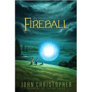 Fireball by Christopher, John, 9781481420105