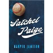 Satchel Paige by Jameson, Harper H., 9781646300105