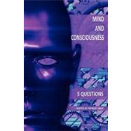 Mind and Consciousness: 5 Questions by Grim, Patrick, 9788792130105