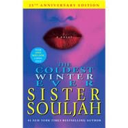 The Coldest Winter Ever A Novel by Souljah, Sister, 9780743270106