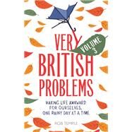 Very British Problems Volume III by Rob Temple, 9780751570106