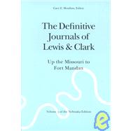 The Definitive Journals of Lewis & Clark by Lewis, Meriwether, 9780803280106