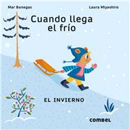 Cuando llega el fro El invierno by Miyashiro, Laura; Benegas, Mar, 9788411580106