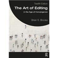 The Art of Editing in the Age of Convergence by Brooks, Brian S.; Pinson, James L., 9780367820107