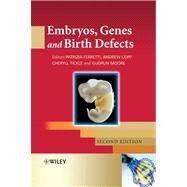 Embryos, Genes and Birth Defects by Ferretti, Patrizia; Copp, Andrew; Tickle, Cheryll; Moore, Gudrun, 9780470090107