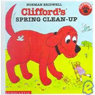 Clifford's Spring Clean-Up by Bridwell, Norman, 9780613020107