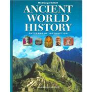Ancient World History, Grades 9-12 Patterns of Interaction by Holt Mcdougal; Black, Linda; Krieger, Larry S.; Naylor, Phillip Chiviges; Shabaka, Dahia Ibo, 9780618690107