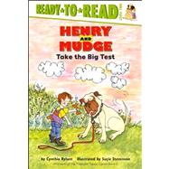 Henry and Mudge Take the Big Test Ready-to-Read Level 2 by Rylant, Cynthia; Stevenson, Suie, 9780689810107