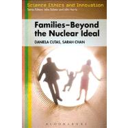 Families - Beyond the Nuclear Ideal by Cutas, Daniela; Chan, Sarah, 9781780930107