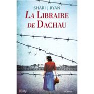 La libraire de Dachau by Shari J. Ryan, 9782824620107