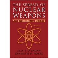 The Spread of Nuclear Weapons: An Enduring Debate by Sagan, Scott Douglas; Waltz, Kenneth N., 9780393920109