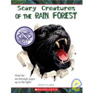 Scary Creatures of the Rain Forest by Clarke, Penny, 9780531210109