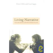 Living Narrative by Ochs, Elinor, 9780674010109