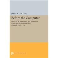Before the Computer by Cortada, James W., 9780691600109