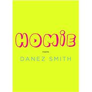 Homie by Smith, Danez, 9781644450109