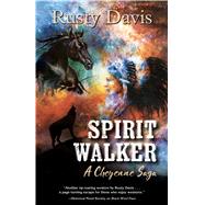 Spirit Walker by Davis, Rusty, 9781432860110