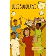 ludi Suburani - a Latin novella by Long, Hilary, 9781912870110