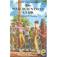 The New Adventures of the Mad Scientists' Club by Brinley, Bertrand R., 9781930900110